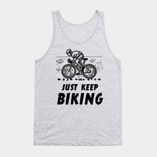 Just Keep Biking Funny Graphic T-Shirt Tank Top